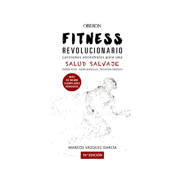 Portada del libro Fitness Revolucionario de Marcos Vázquez, lecciones ancestrales para una salud salvaje